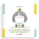 Altijd een feestje met dit beestje - Amandine Piu