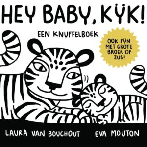 Hey Baby, kijk! - Eva Mouton