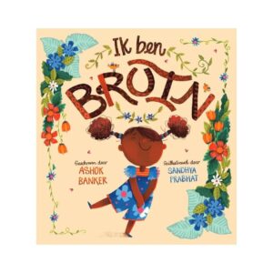 Ik Ben Bruin - Ashok Banker
