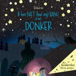 Ik ben NIET (heel erg) BANG in het Donker - Anna Milbourne