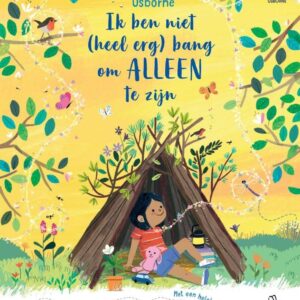 Ik ben niet (heel erg) bang om ALLEEN te zijn - Anna Milbourne