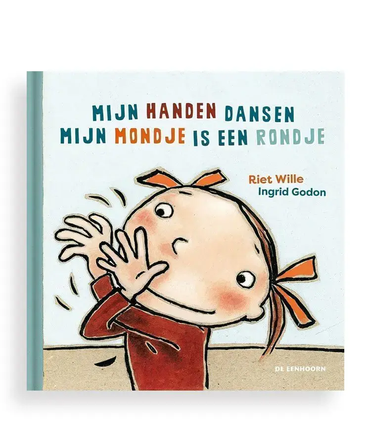 Mijn handen dansen & Mijn mondje is een rondje - Riet Wille