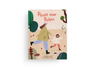 Pauze voor Robin - Julia Knörnschild & Anna Katharina Jansen