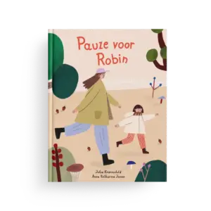 Pauze voor Robin - Julia Knörnschild & Anna Katharina Jansen