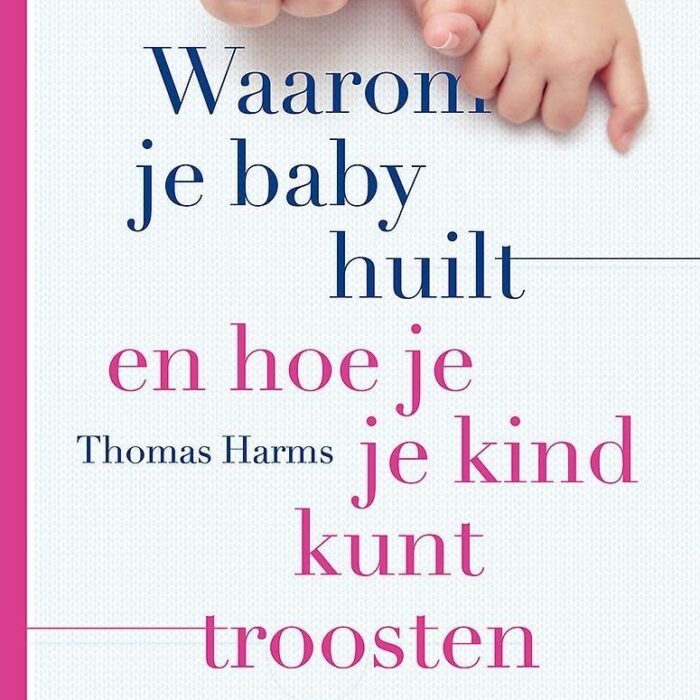 Waarom je baby huilt